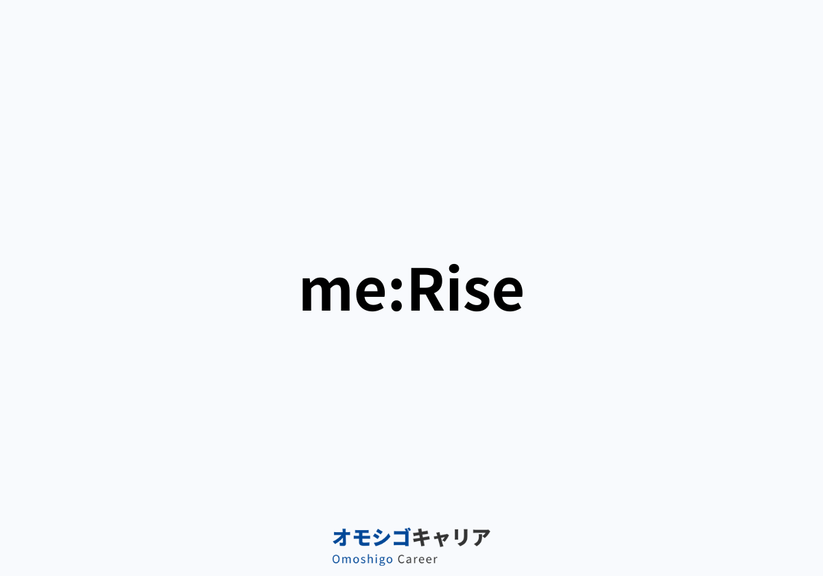 me:Rise（ミライズ）